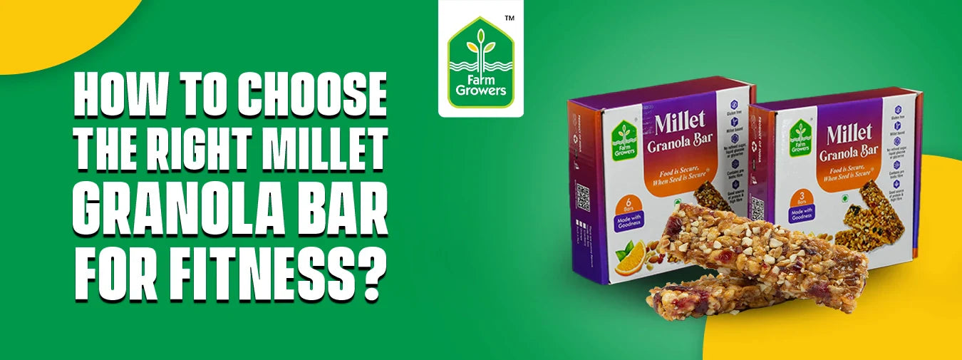 How To Choose The Right Millet Granola Bar For Fitness?